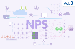 【第3話】NPS®調査から顧客構造を理解する｜NPS®を使いこなす方法